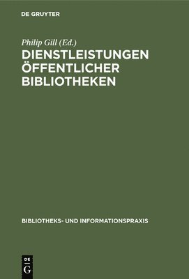 bokomslag Dienstleistungen Öffentlicher Bibliotheken: IFLA / UNESCO Richtlinien Für Die Weiterentwicklung