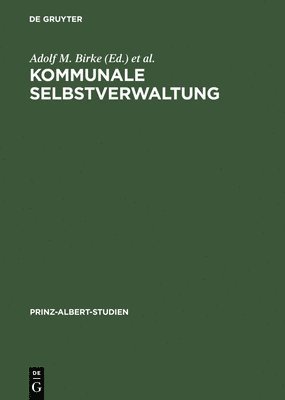 Adolf M Birke, Magnus Brechtken - Kommunale Selbstverwaltung, Inbunden