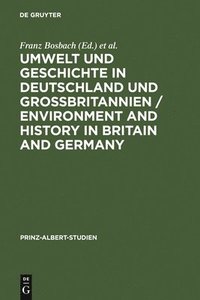 bokomslag Umwelt und Geschichte in Deutschland und Grobritannien / Environment and History in Britain and Germany