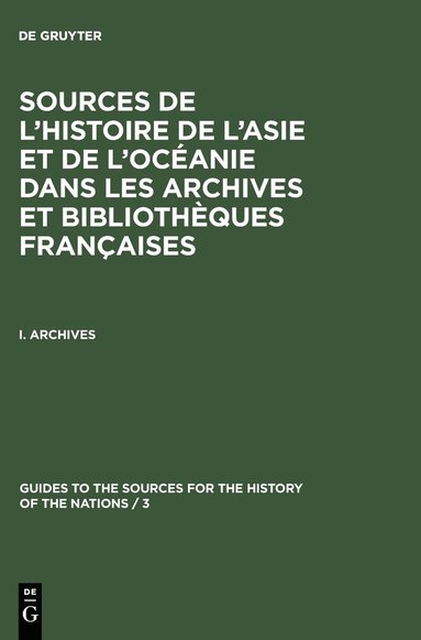 bokomslag Sources de l'Histoire de l'Asie et de l'Océanie dans les Archives et Bibliothèques françaises