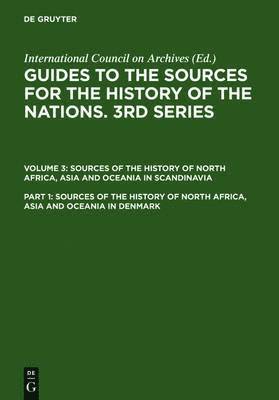 Sources of the History of North Africa, Asia and Oceania in Denmark 1