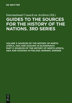 Sources of the History of North Africa, Asia and Oceania in Finland, Norway, Sweden 1