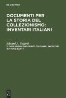 Collezione Dei Dipinti Colonna: Inventari 1611-1795 / The Colonna Collection of Paintings: Inventories 1611-1795