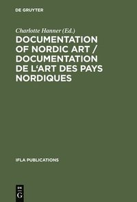 bokomslag Documentation of Nordic Art / Documentation de l'art des pays nordiques