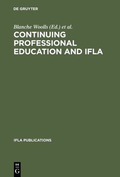 Blanche Woolls - Continuing Professional Education and IFLA, Inbunden