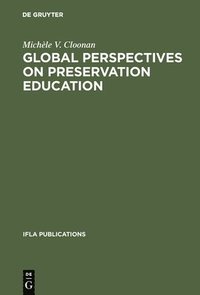 bokomslag Global perspectives on preservation education