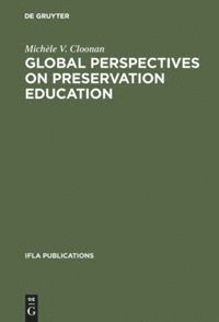 bokomslag Global perspectives on preservation education