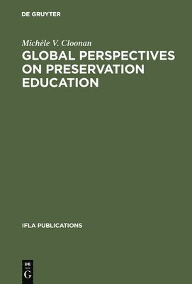 Global perspectives on preservation education 1
