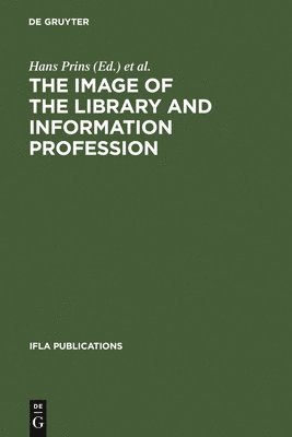 bokomslag The Image of the Library and Information Profession