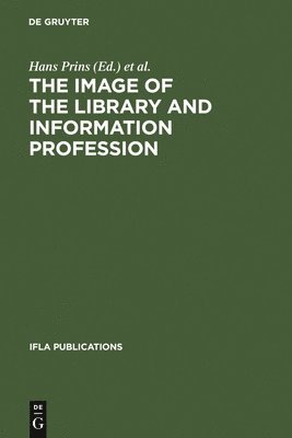 The Image of the Library and Information Profession 1