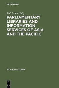 bokomslag Parliamentary Libraries and Information Services of Asia and the Pacific