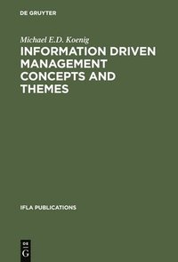 bokomslag Information Driven Management Concepts and Themes