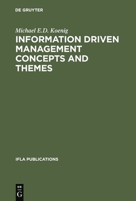 Information Driven Management Concepts and Themes 1