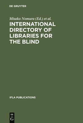 Misako Nomura, Mayu Yamada - International Directory of Libraries for the Blind, Inbunden