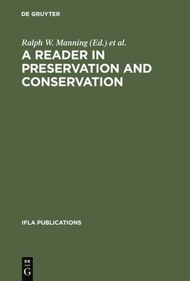 A Reader in Preservation and Conservation 1