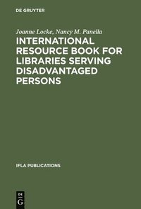 bokomslag International Resource Book for Libraries Serving Disadvantaged Persons