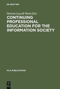 bokomslag Continuing Professional Education for the Information Society