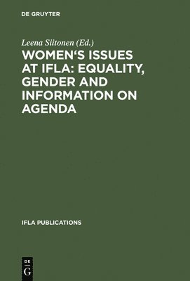 Women's Issues at IFLA: Equality, Gender and Information on Agenda 1