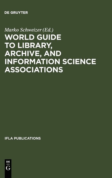 bokomslag World Guide to Library, Archive, and Information Science Associations