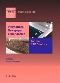 bokomslag International Newspaper Librarianship for the 21st Century