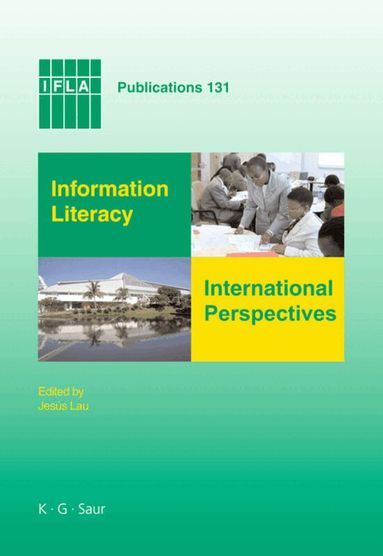 Jesús Lau - Information Literacy: International Perspectives, Inbunden