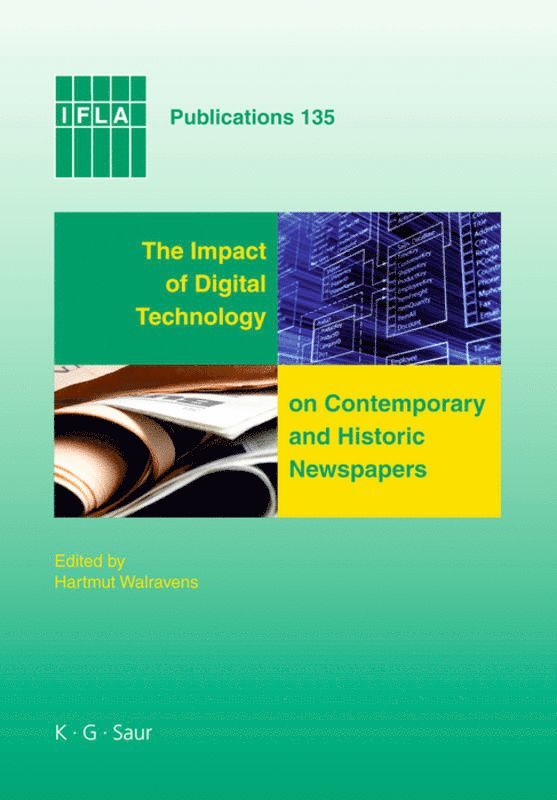 Hartmut Walravens - Impact of Digital Technology on Contemporary and Historic Newspapers, Inbunden