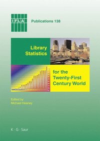 bokomslag Library Statistics for the Twenty-First Century World