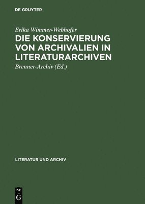 bokomslag Die Konservierung von Archivalien in Literaturarchiven