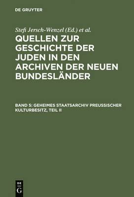 bokomslag Geheimes Staatsarchiv Preußischer Kulturbesitz, Teil II
