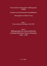 bokomslag sterreichische Retrospektive Bibliographie, Band 1, Bibliographie der sterreichischen (nichtperiodischen) Neuen Zeitungen 1492-1705