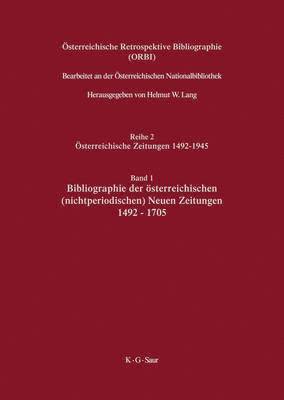 Ladislaus Lang, Helmut W. Lang, Helmut W Lang, Helmut W. Lang - Österreichische Retrospektive Bibliographie, Band 1, Bibliographie der österreichischen (nichtperiodischen) Neuen Zeitungen 1492-1705, Inbunden