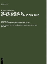 bokomslag Bibliographie Der OEsterreichischen Zeitschriften 1704-1850