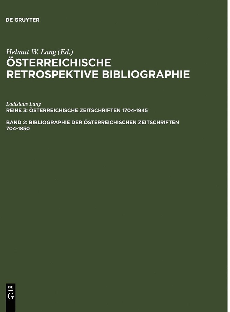 Bibliographie Der OEsterreichischen Zeitschriften 1704-1850 1