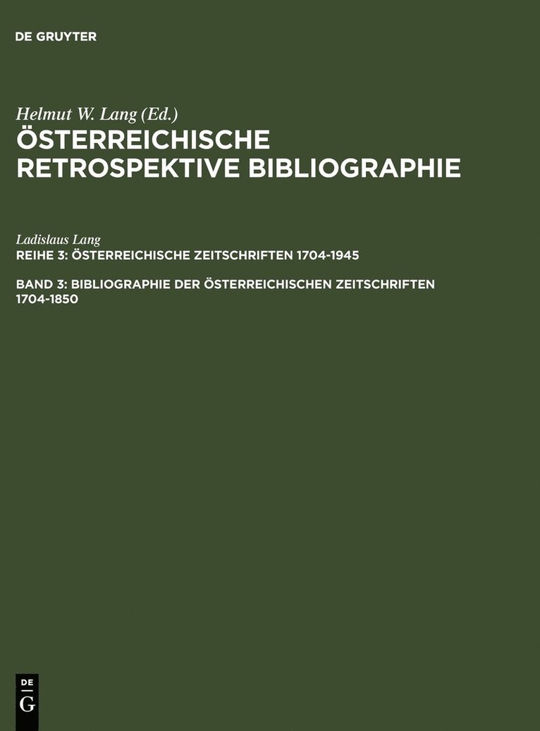 Bibliographie Der OEsterreichischen Zeitschriften 1704-1850 1