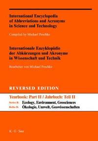 bokomslag International Encyclopedia of Abbreviations and Acronyms in Science and Technology: Series B Ecology, Environment, Geosciences A-Z Reversed Edition