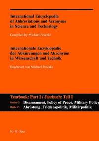 bokomslag A-Z / Internationale Enzyklopadie Der Abkurzungen Und Akronyme in Wissenschaft Und Technik. Reihe C: Abrustung, Friedenspolitik, Militarpolitik Und -W