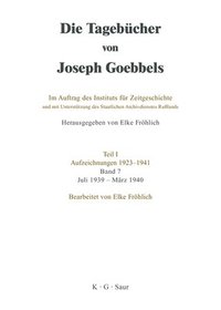 bokomslag Die Tagebcher von Joseph Goebbels, Band 7, Juli 1939 - Mrz 1940
