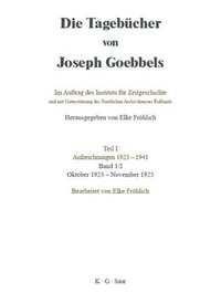 bokomslag Die Tagebcher von Joseph Goebbels, Band I, Oktober 1923 - November 1925