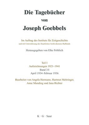 Joseph Goebbels, Angela Hermann, Hartmut Mehringer, Anne Munding, Jana Richter - April 1934 - Februar 1936, Inbunden