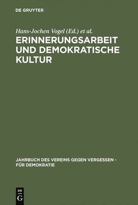 Hans-Jochen Vogel, Ernst Piper - Erinnerungsarbeit und demokratische Kultur, Inbunden