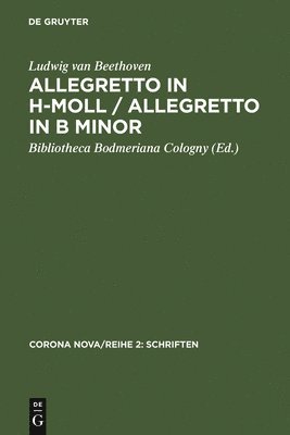Ludwig Van Beethoven, Bibliotheca Bodmeriana Cologny - Allegretto in h-Moll / Allegretto in B minor, Inbunden