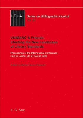 UNIMARC & Friends: Charting the New Landscape of Library Standards 1