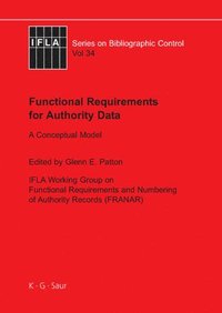 bokomslag Functional Requirements for Authority Data