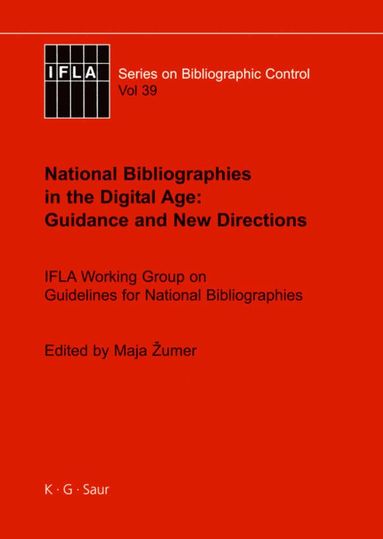 bokomslag National Bibliographies in the Digital Age: Guidance and New Directions