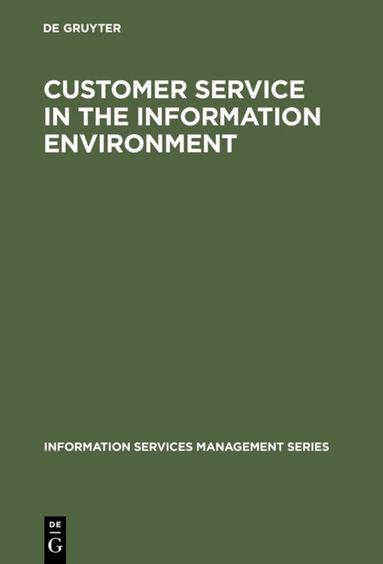 Guy St. Clair - Customer Service in the Information Environment, Inbunden