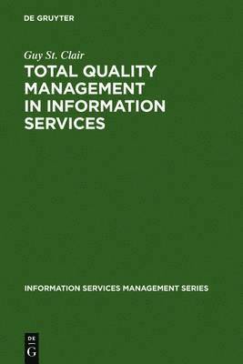 Total Quality Management in Information Services 1