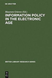 bokomslag Information Policy in the Electronic Age