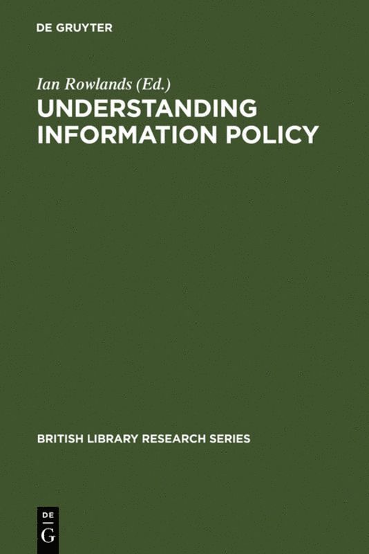 Ian Rowlands - Understanding Information Policy, Inbunden