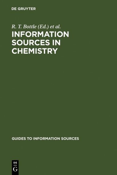 R. T. Bottle, J. F. B. Rowland - Information Sources in Chemistry, Inbunden