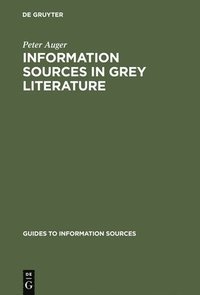 bokomslag Information Sources in Grey Literature